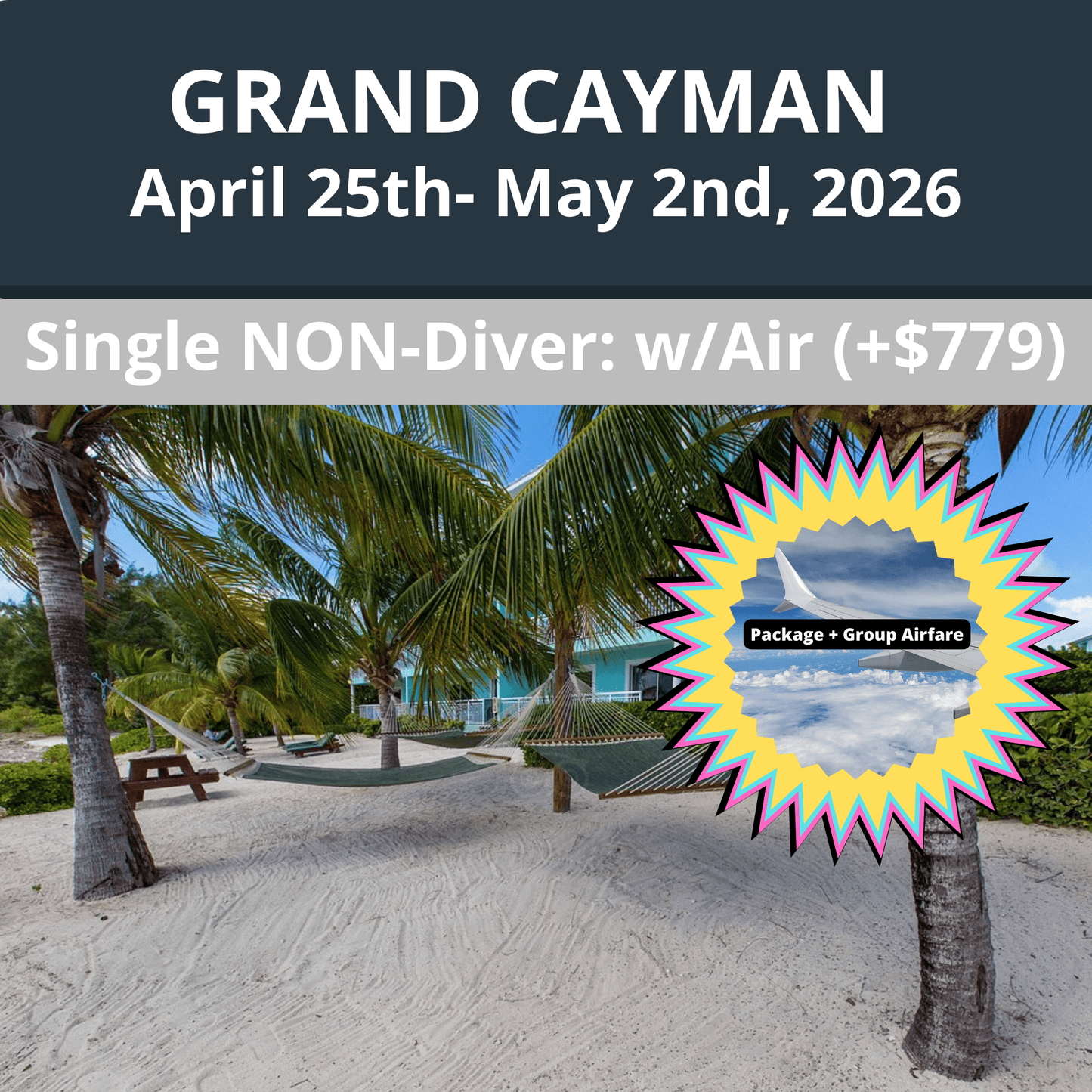 Grand Cayman 2026 Dive Travel - Single Non - Diver: W/GROUP AIRFARE (+$779) - 10