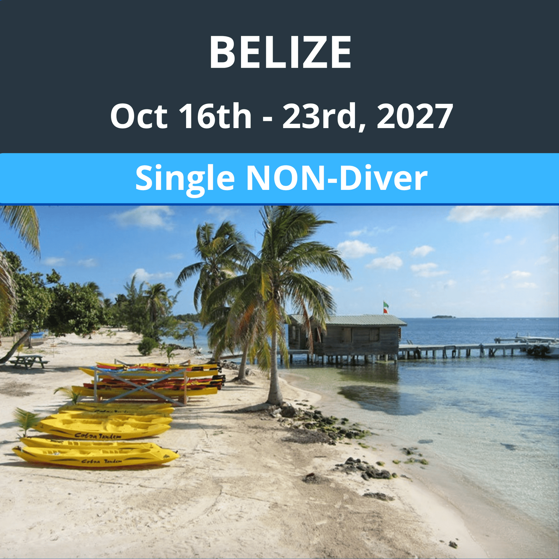 Belize Dive Vacation - Single Non - Diver - 4