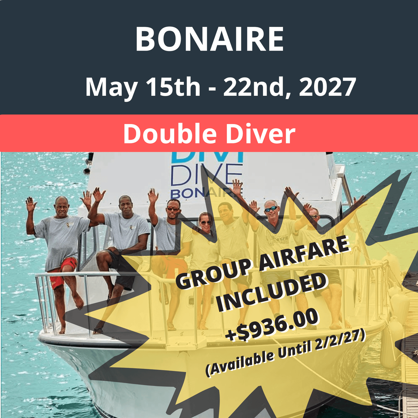 Bonaire Dive Vacation 2027 - Double Diver (With Group Airfare +$936) - 3