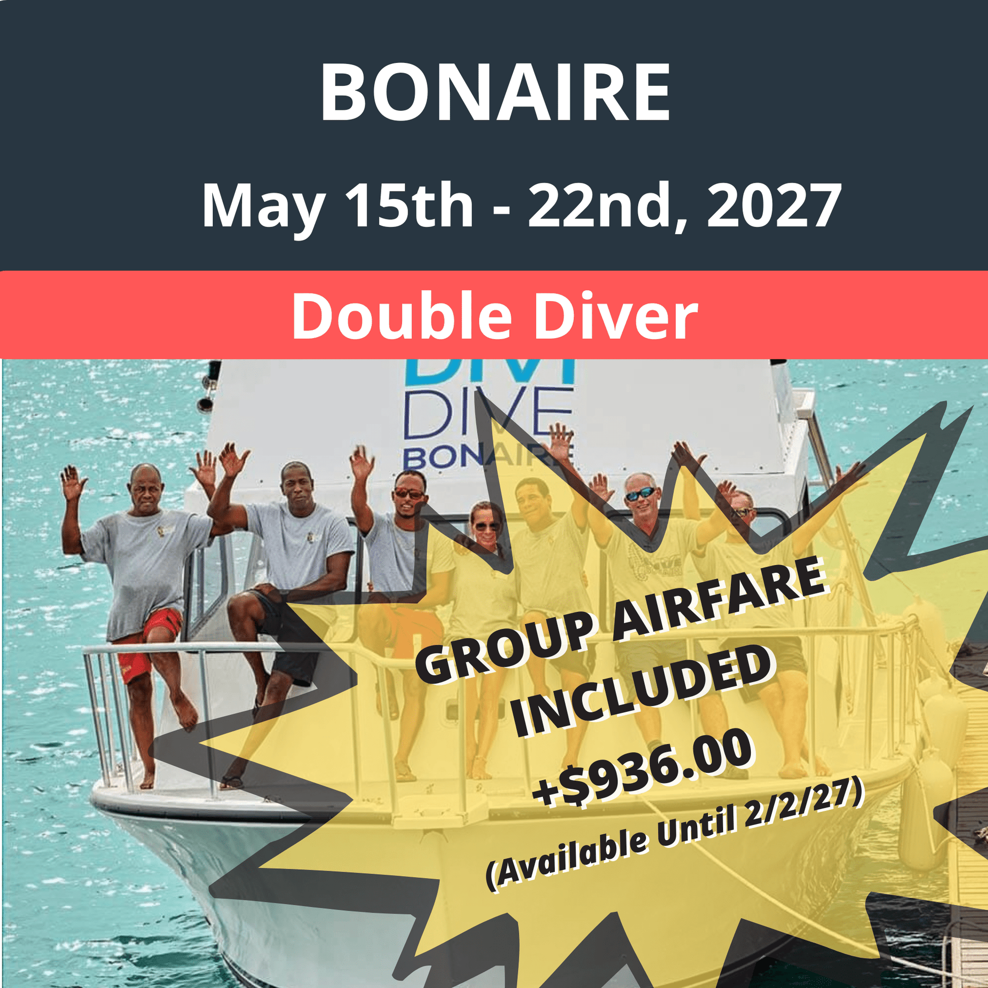 Bonaire Dive Vacation 2027 - Double Diver (With Group Airfare +$936) - 3